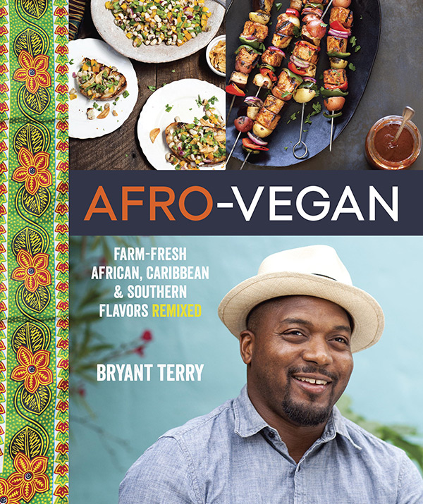 Afro-Vegan: Farm-Fresh African, Caribbean and Southern Flavors Remixed
