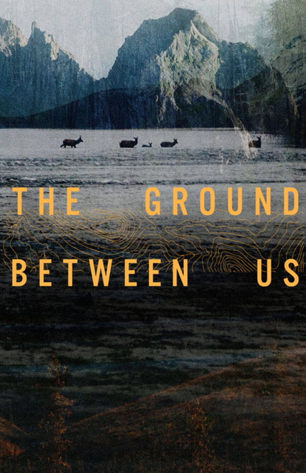 Film: The Ground Between Us