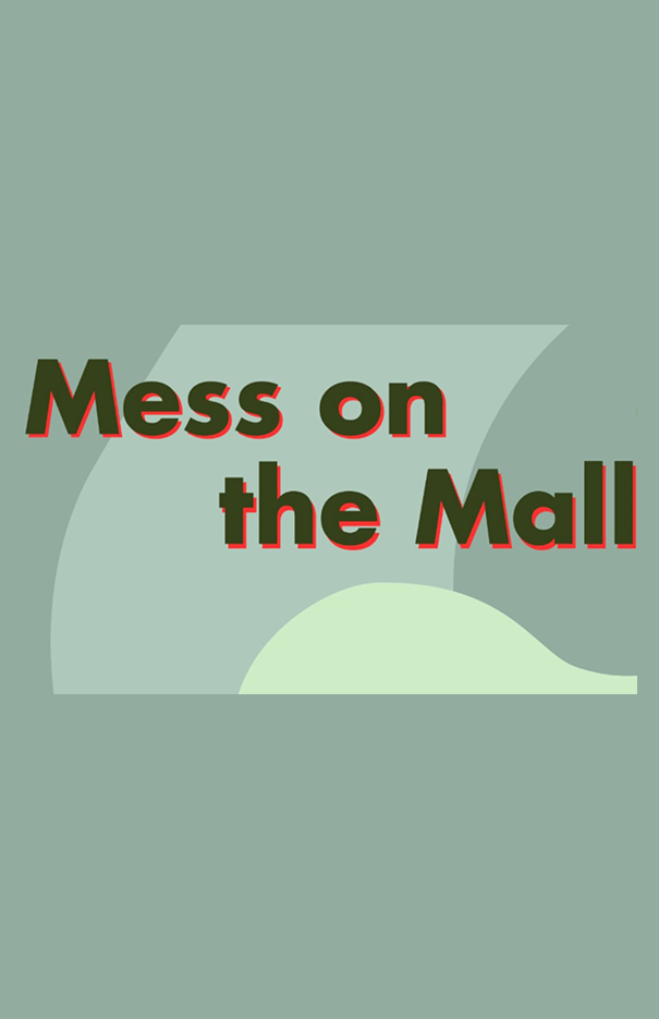 Mess on the Mall