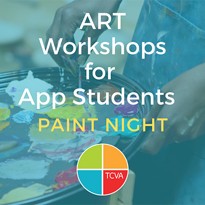 TCVA Workshop: Paint Night for App Students/Transfer Students