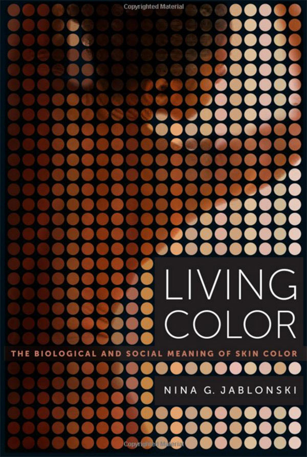 Living Color: The Biological and Social Meaning of Skin Color