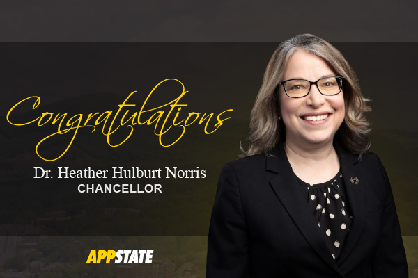 Dr. Heather Hulburt Norris named chancellor of Appalachian State University